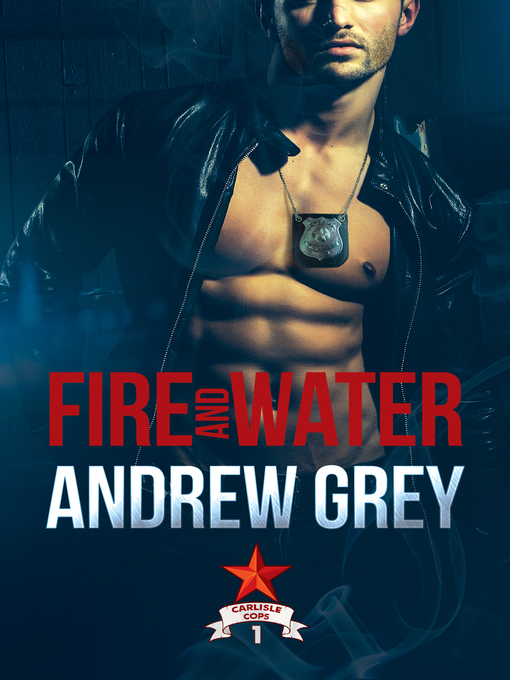 Title details for Fire and Water by Andrew Grey - Available